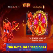 tim beta internacional